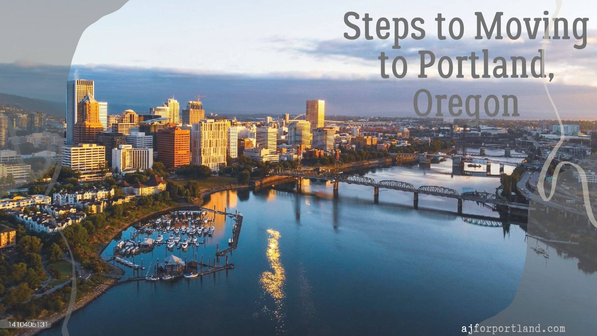 Steps to Moving to Portland, Oregon