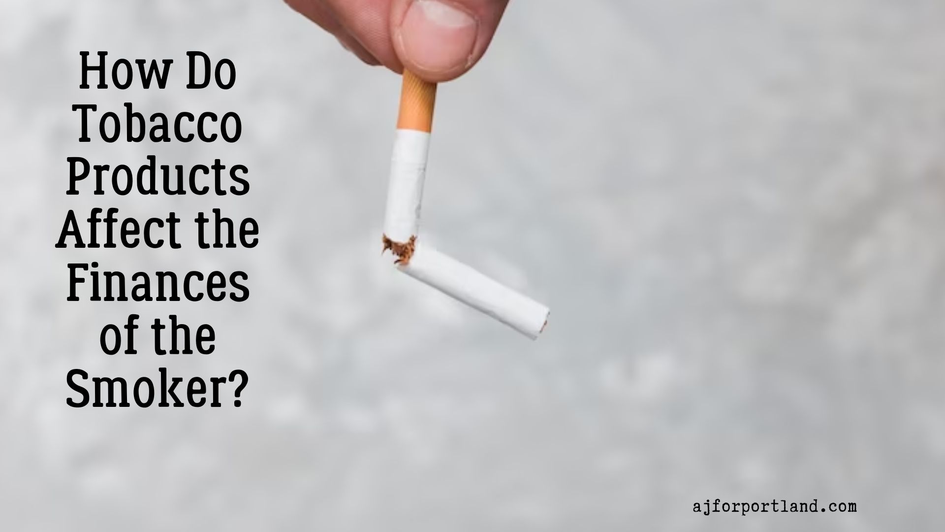 How Do Tobacco Products Affect the Finances of the Smoker?